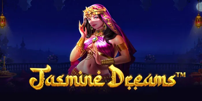 Jasmine Dreams Tipe Permainan Slot Gacor Anti Rungkad