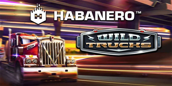 Slot Wild Trucks Provider Habanero