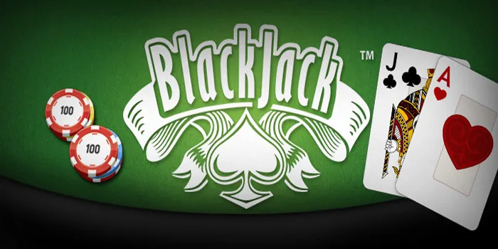 Blackjack - Sensasi Bermain yang Tak Terlupakan di Dunia Virtual 