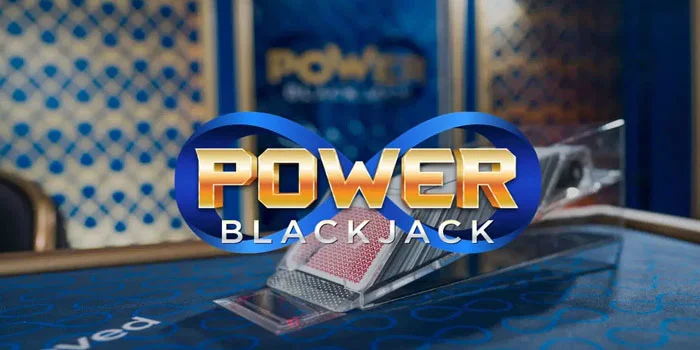 Panduan Agar Mudah Jackpot di Casino Power Blackjack