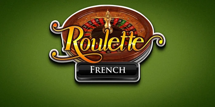Cara Mudah Jackpot Besar di Casino French Roulette