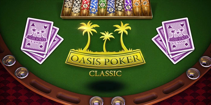 Oasis Poker Classic Legenda Jackpot dari Gurun Emas