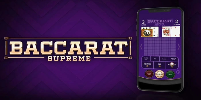 Cara Pintar Menang Dalam Permainan Casino Baccarat Supreme